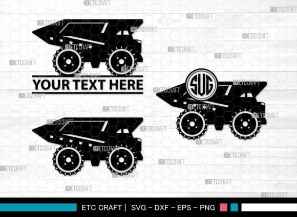 Download Mining Truck SVG Monogram,Haul Truck Svg - Haul Collection